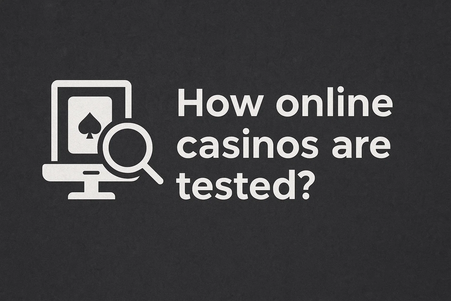How online casinos are tested?