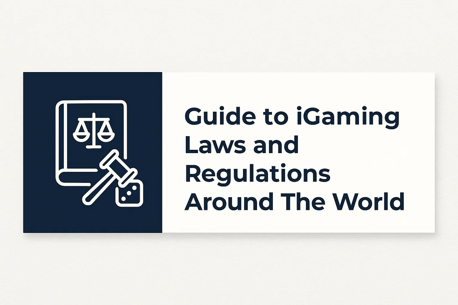 Guide to iGaming Laws and Regulations Around The World